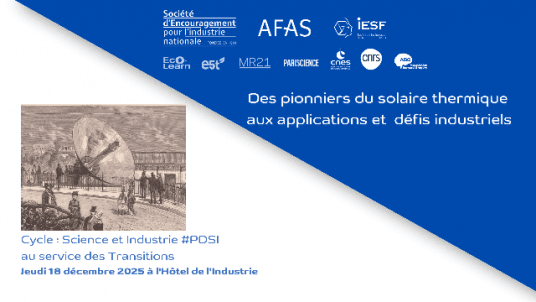 Des pionniers du solaire thermique aux applications et défis industriels
