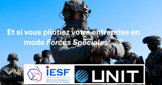 Et si vous pilotiez votre entreprise en mode "Forces Spéciales" … ?
