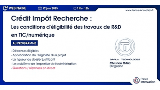 Crédit Impôt Recherche : Les conditions d'éligibilité des travaux de R&D en TIC/numérique
