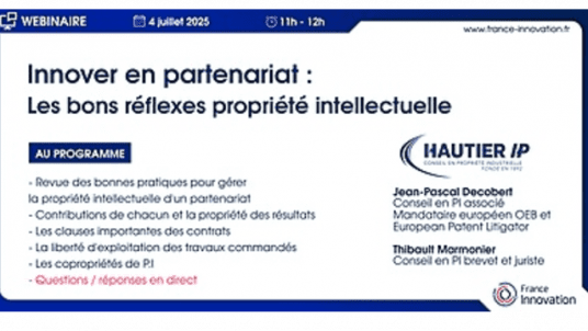 Innover en partenariat : les bons réflexes Propriété Intellectuelle