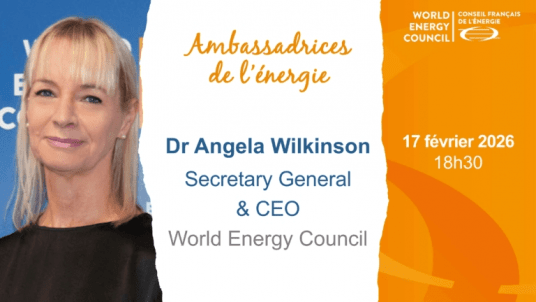 Conférence Ambassadrices de l’énergie | Dr Angela Wilkinson